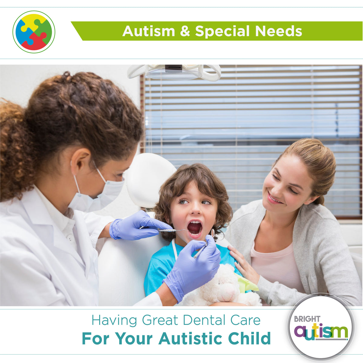 Dental Care for Your Autistic Child Learn at BrightAutism