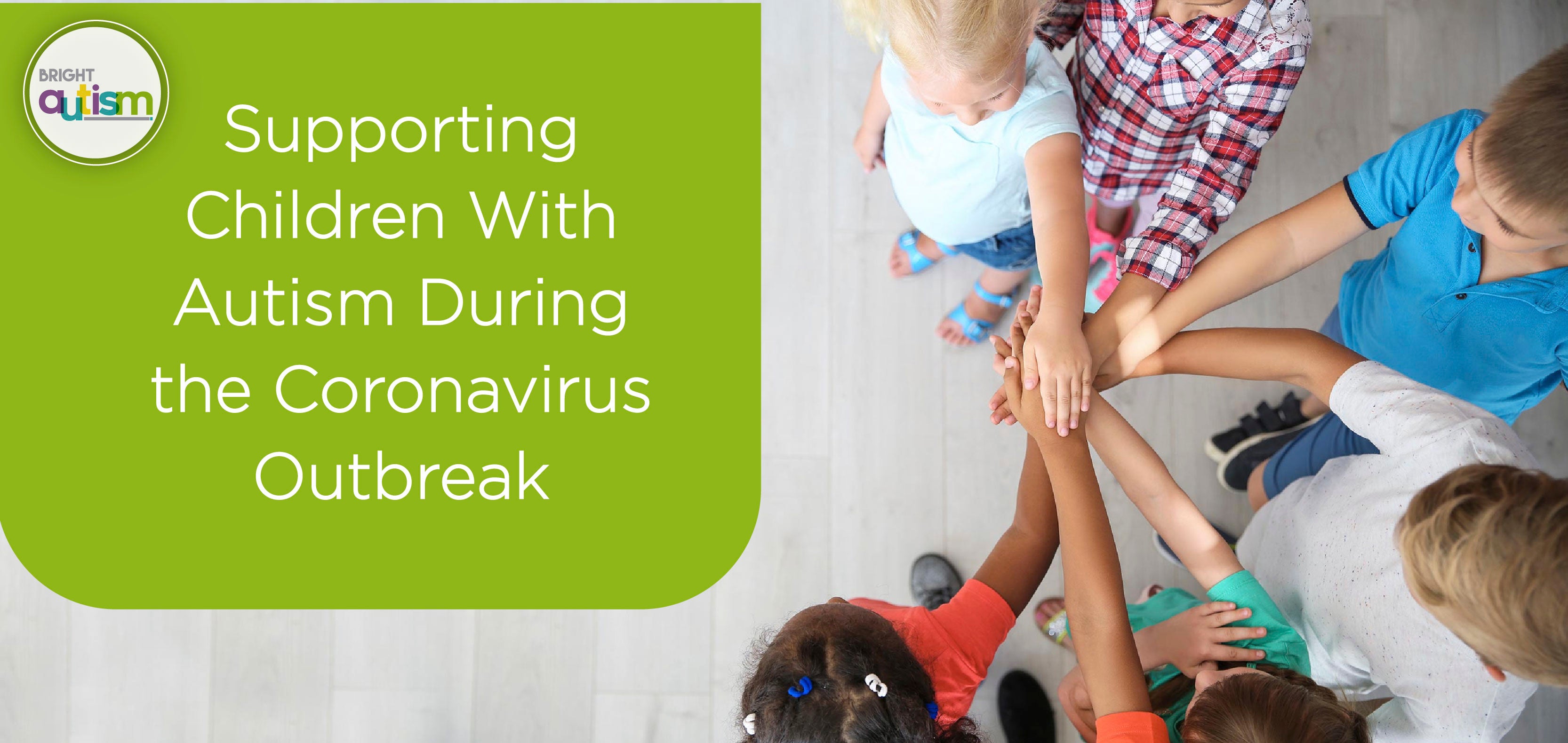Supporting Children With Autism During the Coronavirus Outbreak