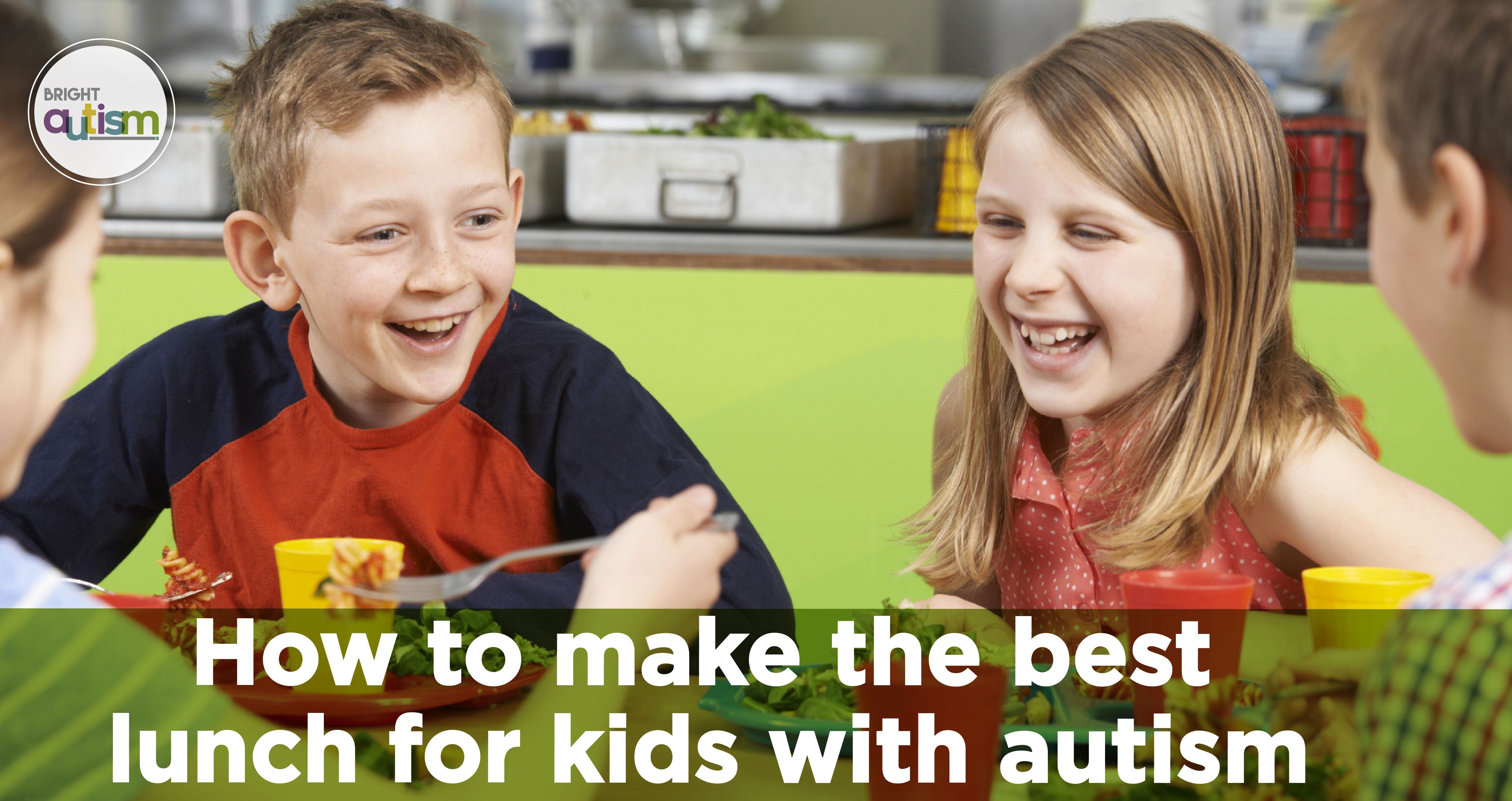 How to make the best lunch for kids with autism