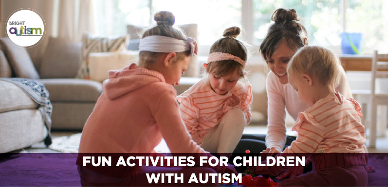 Fun Activities for Children with Autism