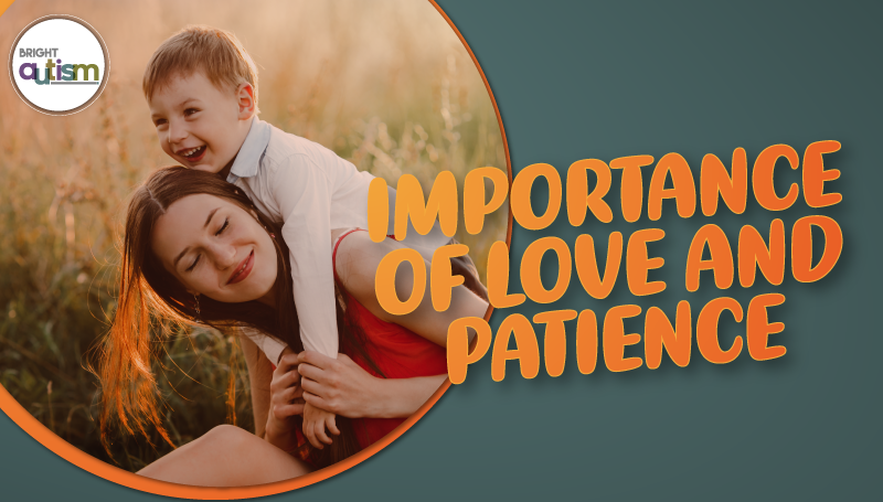Importance Of Love And Patience