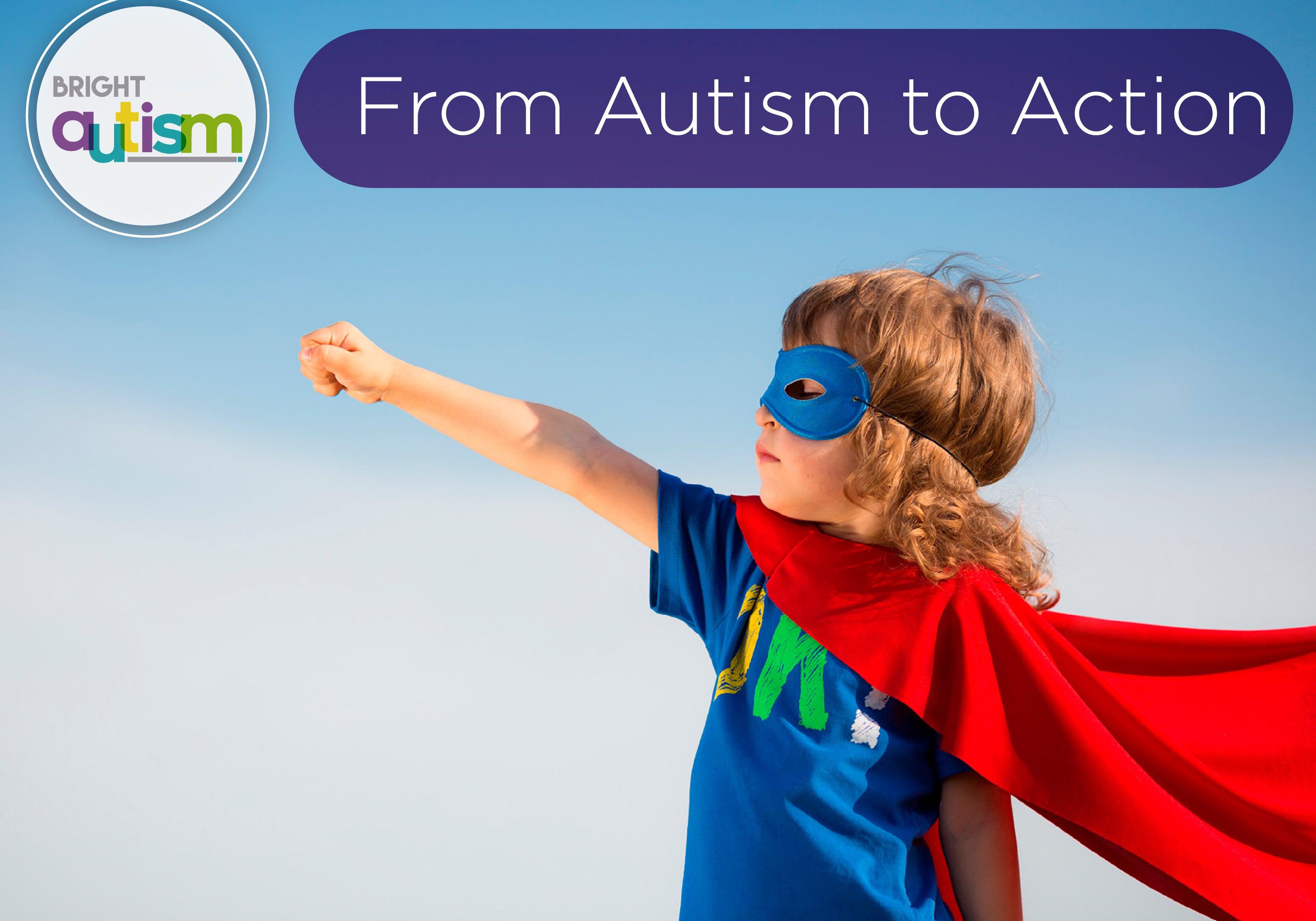 From Autism to Action