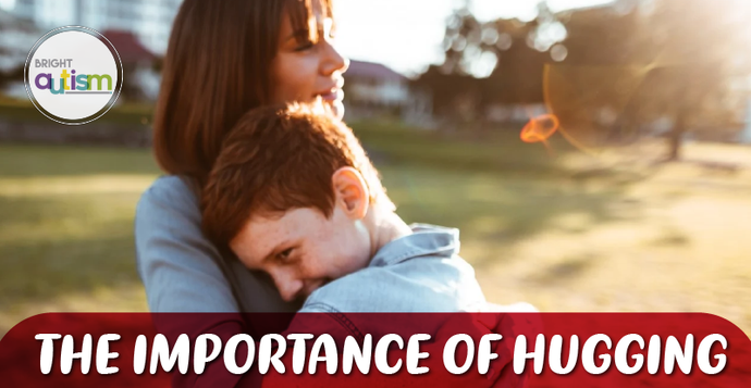 The Importance of Hugging