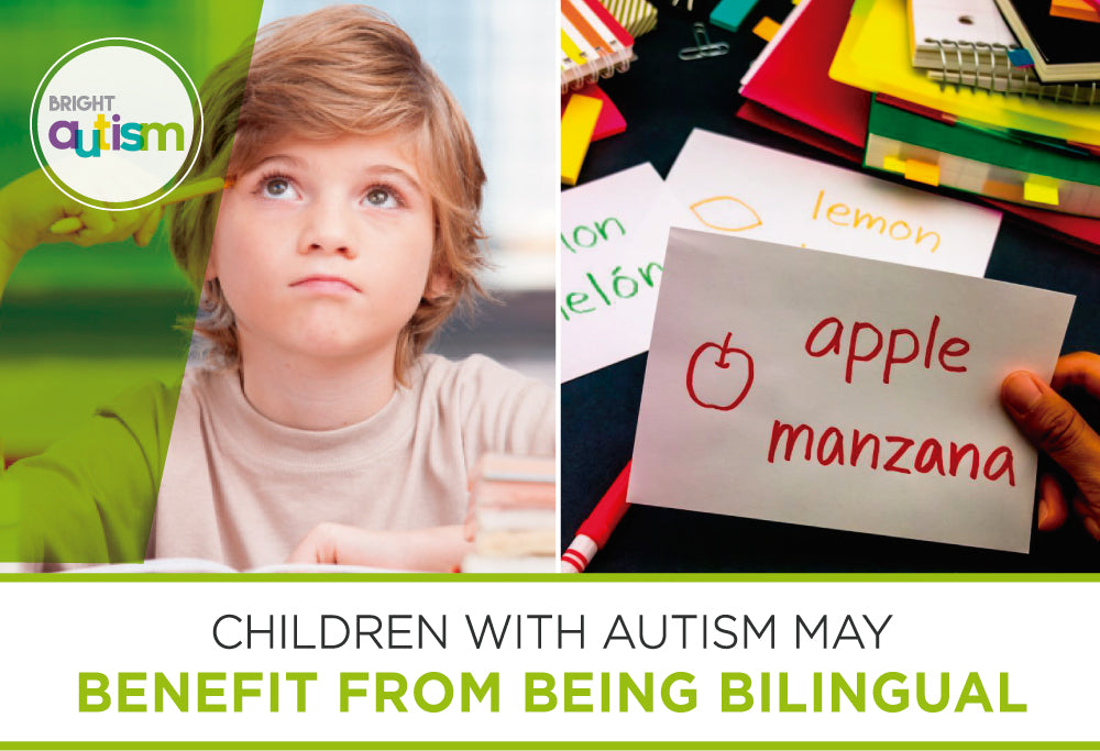 Children with autism may benefit from being bilingual