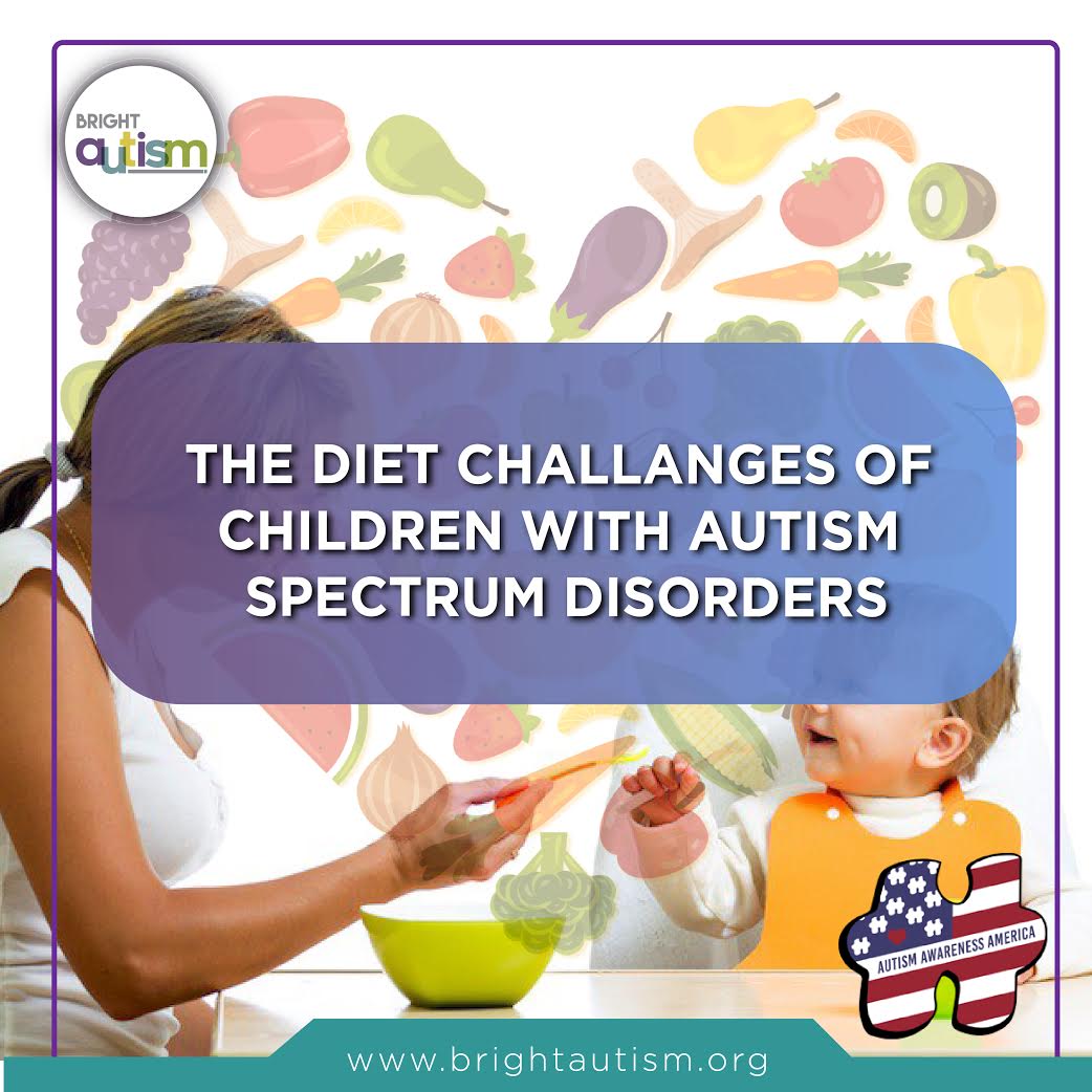 The Diet Challenges Of Children With Autism Spectrum Disorders