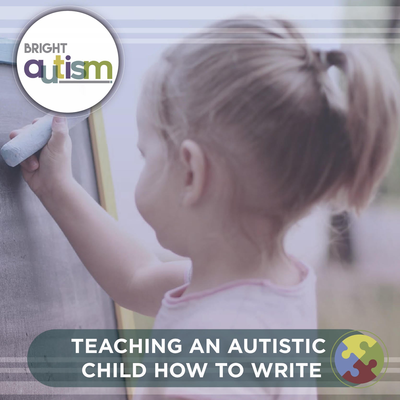 Teaching an Autistic Child How to Write