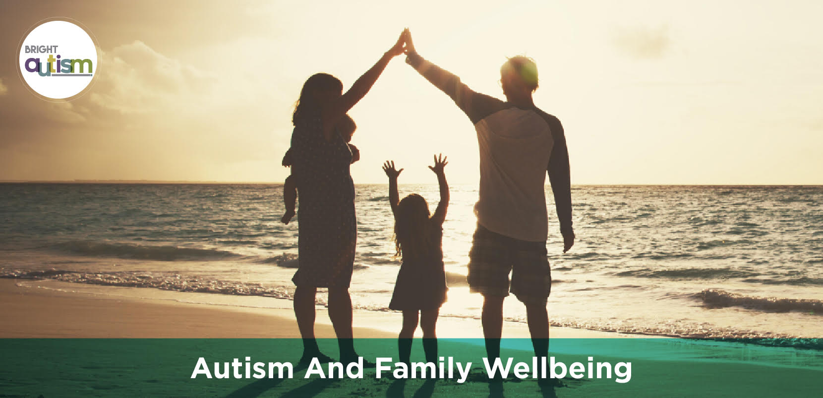 Autism and Family Wellbeing - Understanding Autism