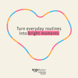 Bright Autism heart-shaped graphic with the message turning everyday routines into bright moments
